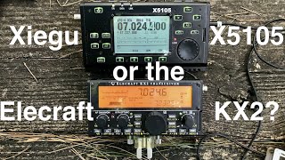 Xiegu X5105 vs Elecraft KX2 Which should you buy [upl. by Misti320]