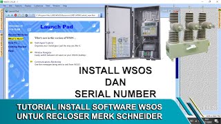 Tutorial Install WSOS  Recloser Schneider  Software Untuk Recloser Merk SCHNEIDER  Full Versi [upl. by Hultin546]