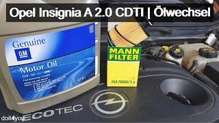 Opel Insignia A 20 CDTI  Ölwechsel  DIY  How to  TUTORIAL  Anleitung [upl. by Hsreh]