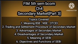 5th sem Bcom Ch 4 Secondary Market Part 3 explained in kannada [upl. by Dlareme404]