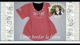 Como bordar la blusa a mano ♥ Parte 12 ♥ [upl. by Palla351]