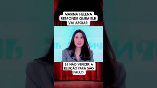 Marina Helena responde quem ela vai apoiar se não vencer as eleições [upl. by Tedd]