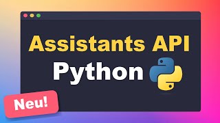 OpenAI 🤖 Assistants API  Einfaches Tutorial Deutsch I Beispiel mit allen wichtigen Begriffen [upl. by Ettinger639]