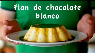 Flan de chocolate blanco [upl. by Decima550]