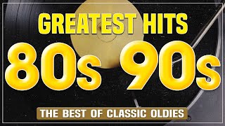 Music Hits Oldies But Goodies 124  The Best Oldies Music Of 80s 90s Greatest Hits [upl. by Fanny342]