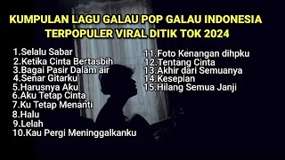 KUMPULAN LAGU POP GALAU INDONESIA TERPOPULER DAN TERBARU  playlist lagu galau bisa didownload 2024 [upl. by Ariaes254]