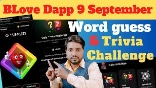 9 September Word guess amp Trivia challenge। BLove Dapp today Word guess [upl. by Brackely]