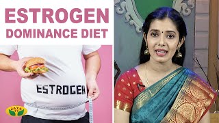 How to Reduce Estrogen Levels by Diet Plans  Nutrition Diary  Adupangarai  Jaya TV [upl. by Jacquie]