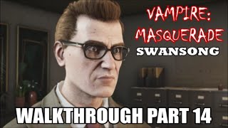 Vampire  The Masquerade  Swansong  Walkthrough Part 14 Leysha  SAD Base [upl. by Nonna]