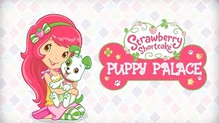 Strawberry Shortcake Puppy Palace  Part 1  iPad app demo for kids  Ellie [upl. by Enyamert]