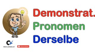 Demonstrativpronomen derselbe dieselbe und dasselbe [upl. by Geanine]