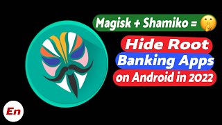 How to Hide Root amp Use Banking Apps on Android in 2022  Shamiko  Magisk 241 Stable  Magic 😉😉 [upl. by Ecyrb347]