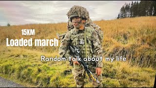 How I Became The British ArmyRunning and Tabbing 15KM with 25KG Random Talk About my Life [upl. by Zoha379]