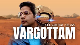 Vargottam Planets  In all Zodiac signs amp their Results [upl. by Frodina]