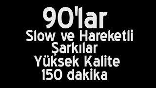 90lar Türkçe Slow ve Hareketli Şarkılar Yüksek Kaliteli  1 [upl. by Aldwin]