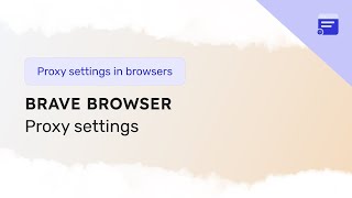 StepbyStep Guide to Setting up a Proxy in Brave Browser [upl. by Warton]