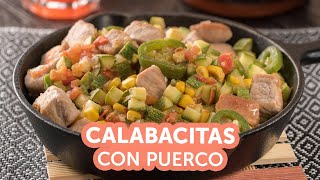 Calabacitas con puerco  Guisados Kiwilimón [upl. by Sefton]