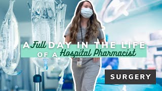 A FULL day in the life of a hospital pharmacist  SURGERY SHIFT [upl. by Nnylaj876]