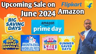 Next Sale On Flipkart Amazon June 2024 Next Big Saving days Next Sale On Flipkart Amazon prime day [upl. by Aelsel553]