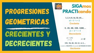 Progresión Geométrica  Crecientes y Decrecientes [upl. by Raama]