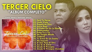 Tercer Cielo – Eternamente Enamorados Album Completo Musica Cristiana 💯 [upl. by Rawdin]