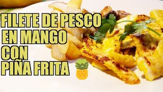 COCINAR PESCADO EN MANGO CON PIÑA FRITA FACIL [upl. by Dnomhcir]