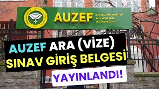 AUZEF Güz Dönemi Ara Sınav Vize Sınav Giriş Belgesi YAYINLANDI Sınav Giriş Belgesi Nasıl Alınır [upl. by Croom]