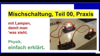 gemischte Schaltung Mischschaltung Teil 00 Praxis mit Lampen [upl. by Eal101]