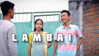 LAMBAI  karbi comedy video  2022 [upl. by Halla]