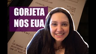 GORJETAS NOS EUA COMO FUNCIONA E COMO PAGAR [upl. by Curry]