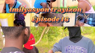 Imilyasyon trayizon épisode 16 mini série [upl. by Dirgis]