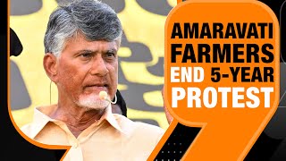 Andhra Pradesh Farmers End 5YearLong Protest After TDP Leader Chandrababu Naidu Takes Oath As CM [upl. by Ayetal]