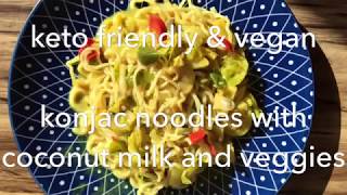 Konjac noodles with coconut milk and veggies  keto friendly amp vegan [upl. by Yelha341]