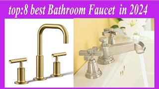 top8 best Bathroom Faucet in 2024 [upl. by Fredia]