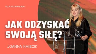 JAK ODZYSKAĆ SIŁĘ DUCHOWĄ Joanna Kmiecik [upl. by Hola770]