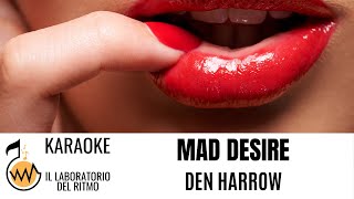 Mad desire Den Harrow Karaoke Instrumental Version [upl. by Idell]