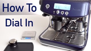 How to Dial In Breville Barista Pro [upl. by Behka127]