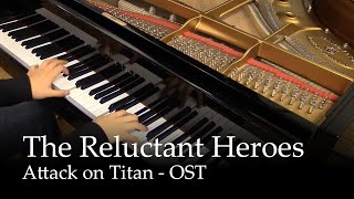 The Reluctant Heroes  Attack on Titan OST Piano [upl. by Adda]