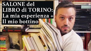 SALONE DEL LIBRO DI TORINO 2024 La mia esperienza e il mio ENORME bottino di libri [upl. by Ahsekal]