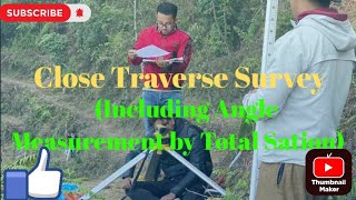 Close Traverse Survey  Includes Angle Measurements by Total Station at Bhote chaur [upl. by Amerak]