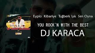 Eypio X Kibariye X Tuğberk Işık  Sen Oyna DJ KARACA REMIX [upl. by Necaj290]