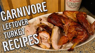 Carnivore Diet Leftover Turkey Recipes Breakfast Lunch amp Dinner [upl. by Edmonds]