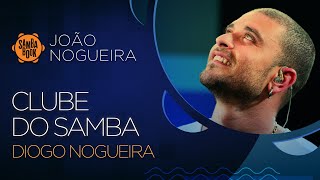 Clube do Samba  Diogo Nogueira e Convidados Sambabook João Nogueira [upl. by Aissenav15]