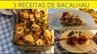 RECEITAS DE BACALHAU QUICHE PATANISCAS E BACALHAU COM BROA [upl. by Carissa]