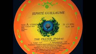 Jephté Guillaume feat Daniel amp Marjorie Beaubrun  The Prayer Priyèa Vokal [upl. by Lokim769]