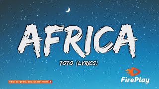 Toto  Africa Lyrics [upl. by Darcey]