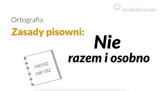 Nie  razem i osobno zasady pisowni [upl. by Vladamar]