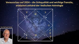 Das Jahr 2024  eine astrologische Analyse anhand der Vedischen Astrologie [upl. by Onida667]