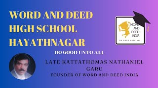 Discovering Excellence Word and Deed High School Hayathnagar [upl. by Idissac]