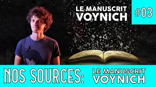 NOS SOURCES 03  Le manuscrit Voynich [upl. by Medeah]